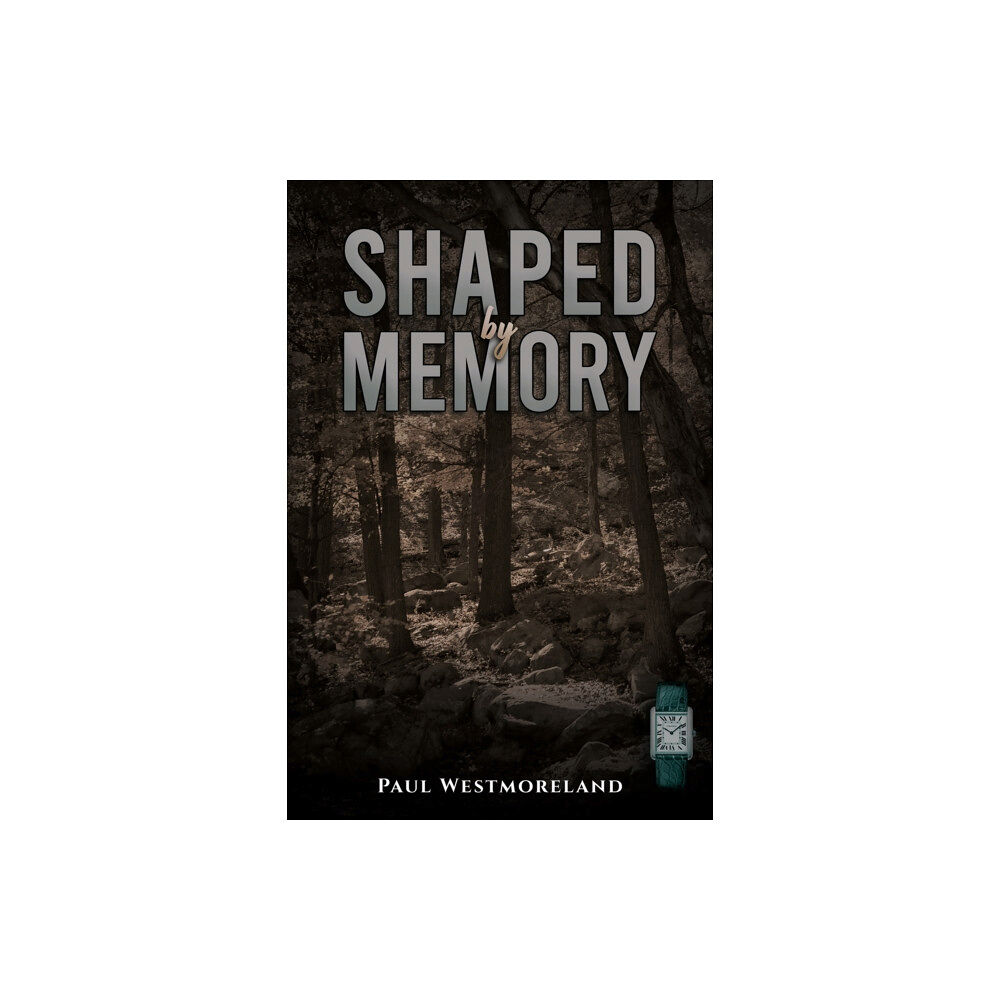 Austin Macauley Publishers Shaped by Memory (häftad, eng)
