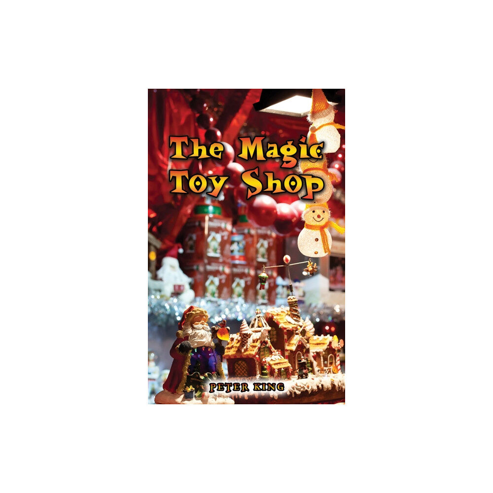 Austin Macauley Publishers The Magic Toy Shop (häftad, eng)