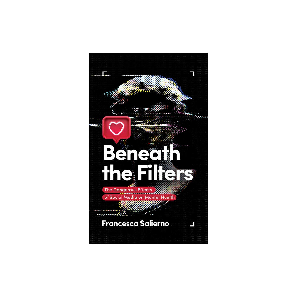 Austin Macauley Publishers Beneath the Filters (häftad, eng)