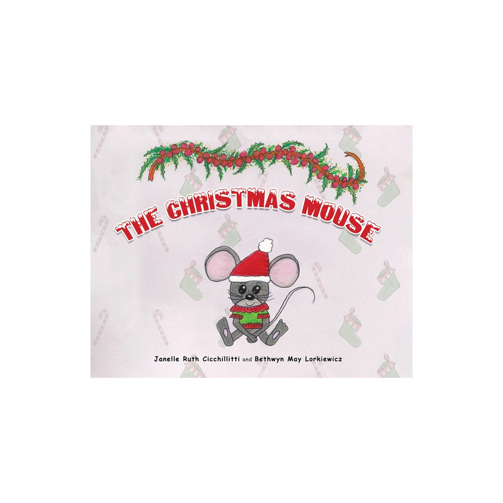 Austin Macauley Publishers The Christmas Mouse (häftad, eng)