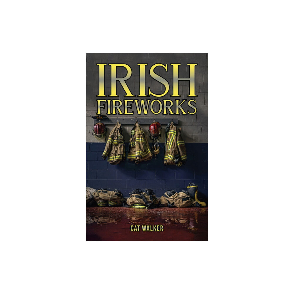 Austin Macauley Publishers Irish Fireworks (häftad, eng)