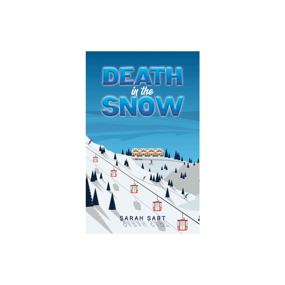 Austin Macauley Publishers Death in the Snow (inbunden, eng)