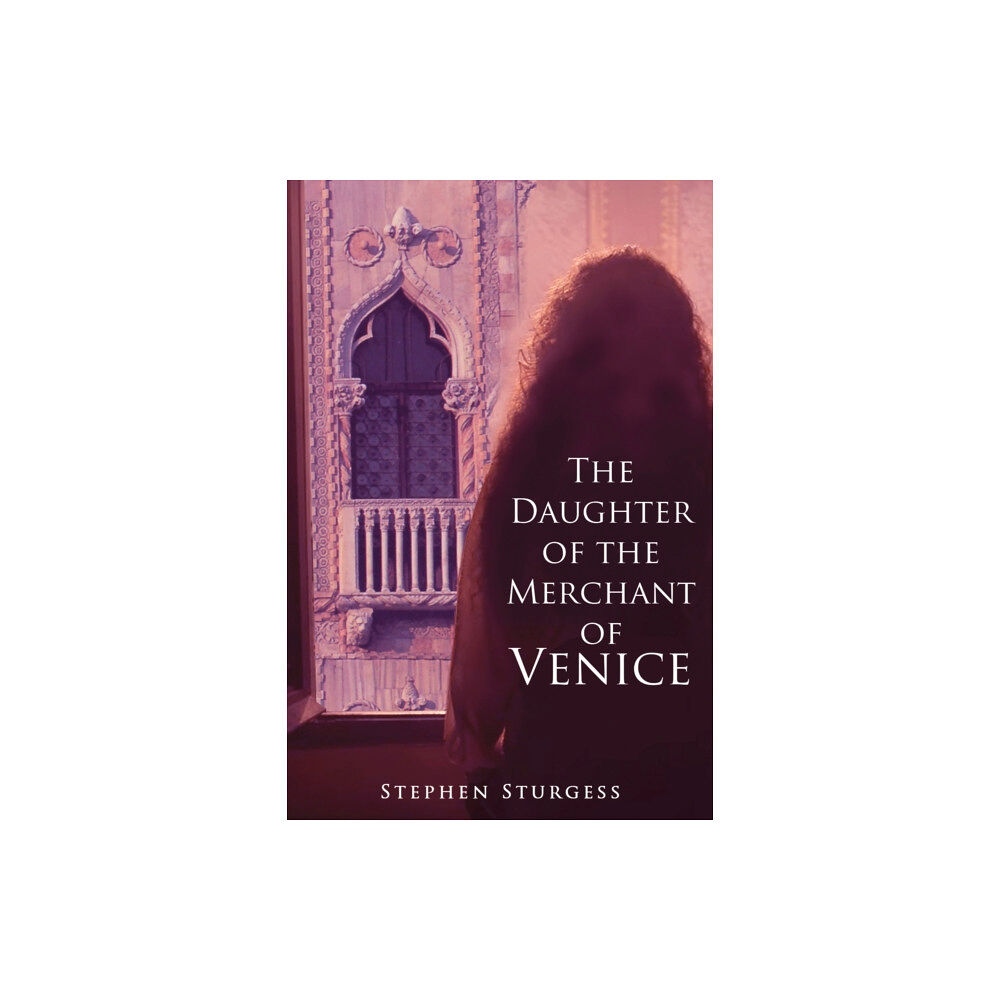 Austin Macauley Publishers The Daughter of The Merchant of Venice (häftad, eng)