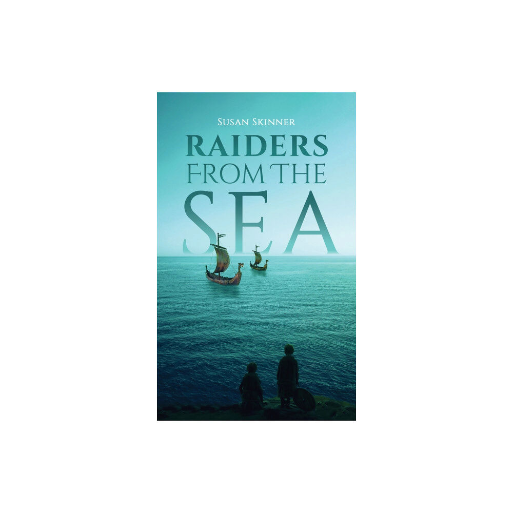 Austin Macauley Publishers Raiders From the Sea (häftad, eng)
