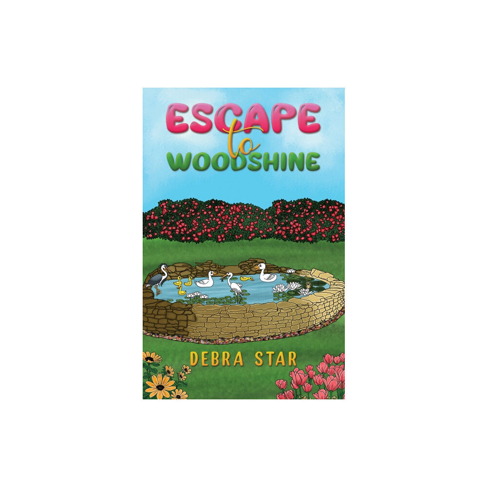 Austin Macauley Publishers Escape to Woodshine (häftad, eng)