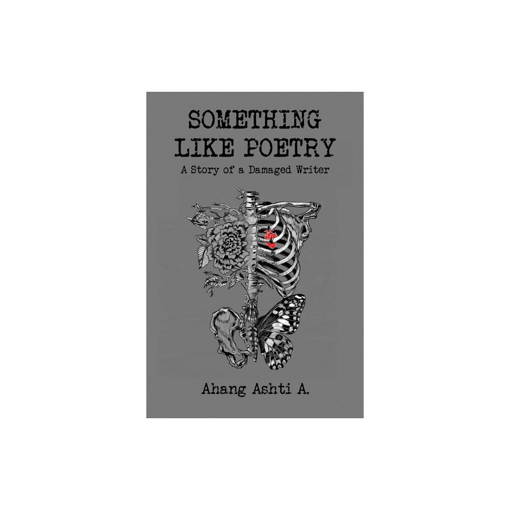 Austin Macauley Publishers Something Like Poetry – A Story of a Damaged Writer (häftad, eng)