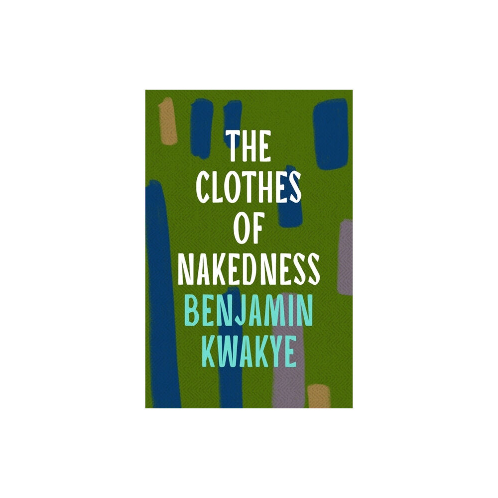 Bloomsbury Publishing PLC The Clothes of Nakedness (häftad, eng)
