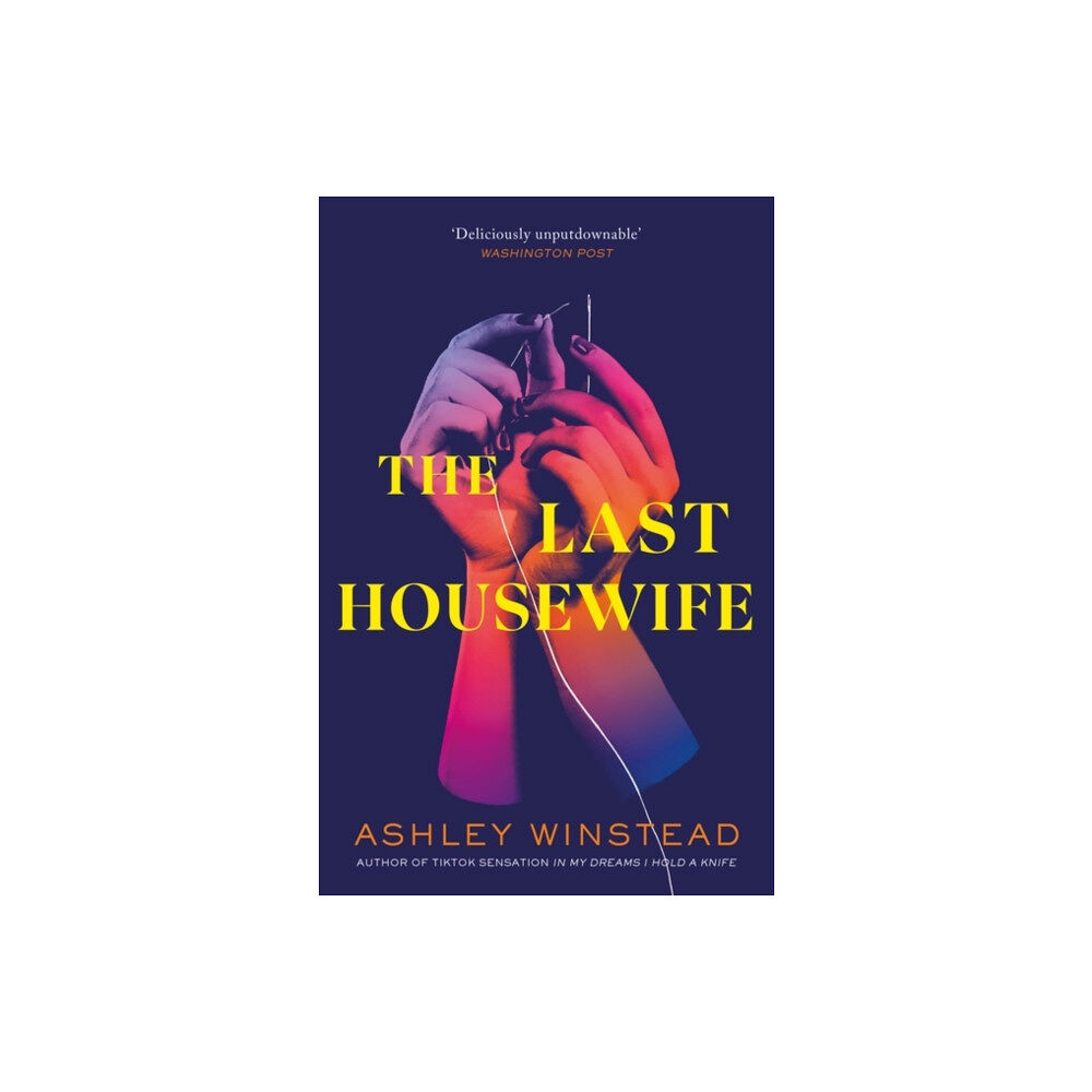 Bloomsbury Publishing PLC The Last Housewife (häftad, eng)