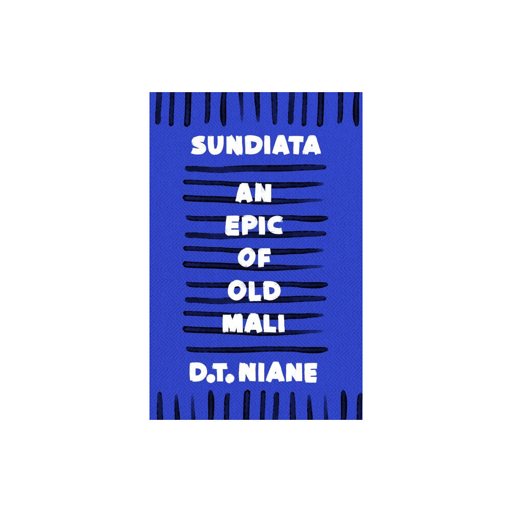 Bloomsbury Publishing PLC Sundiata: An Epic of Old Mali (häftad, eng)