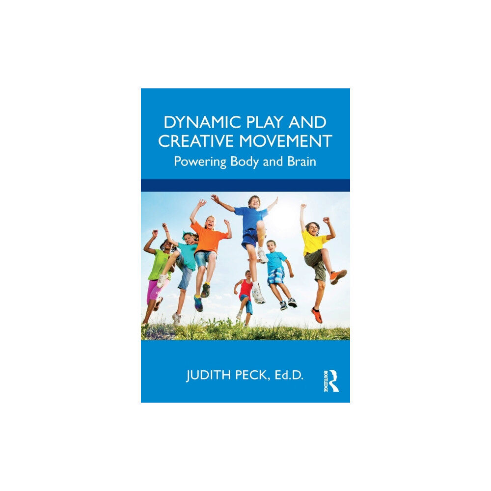 Taylor & francis ltd Dynamic Play and Creative Movement (häftad, eng)
