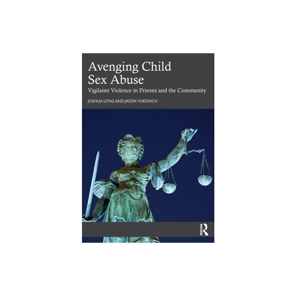 Taylor & francis ltd Avenging Child Sex Abuse (häftad, eng)