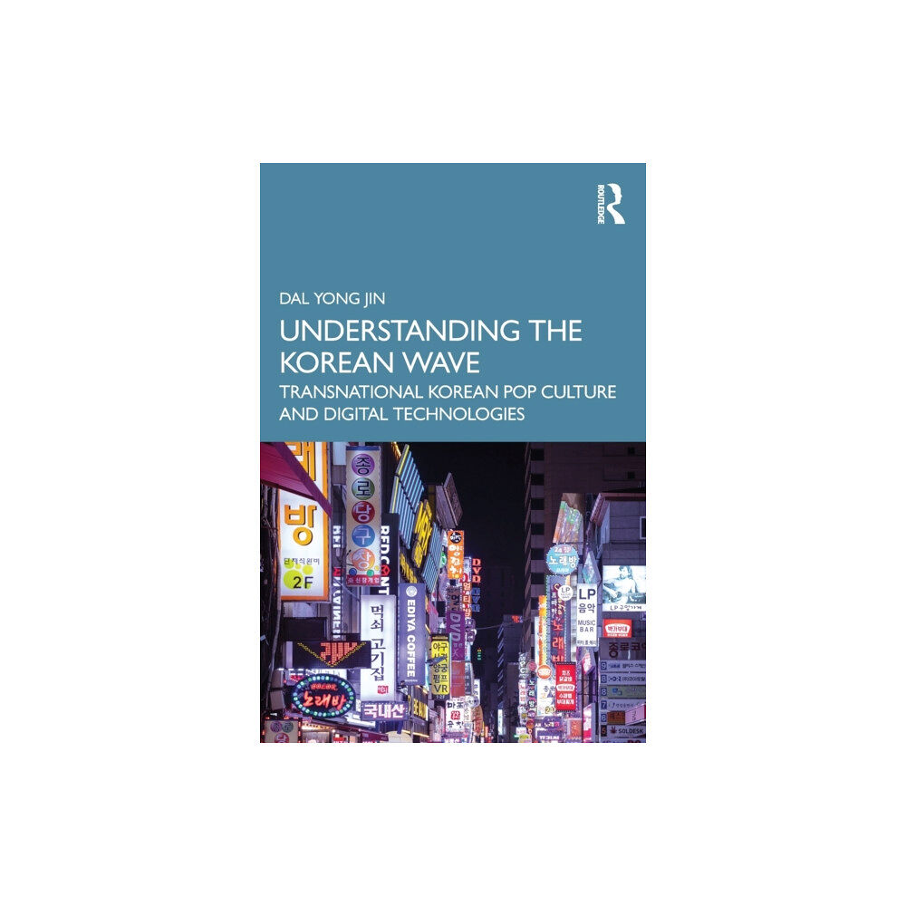 Taylor & francis ltd Understanding the Korean Wave (häftad, eng)