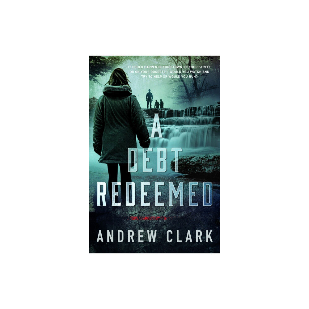 Pen & Sword Books Ltd A Debt Redeemed (häftad, eng)