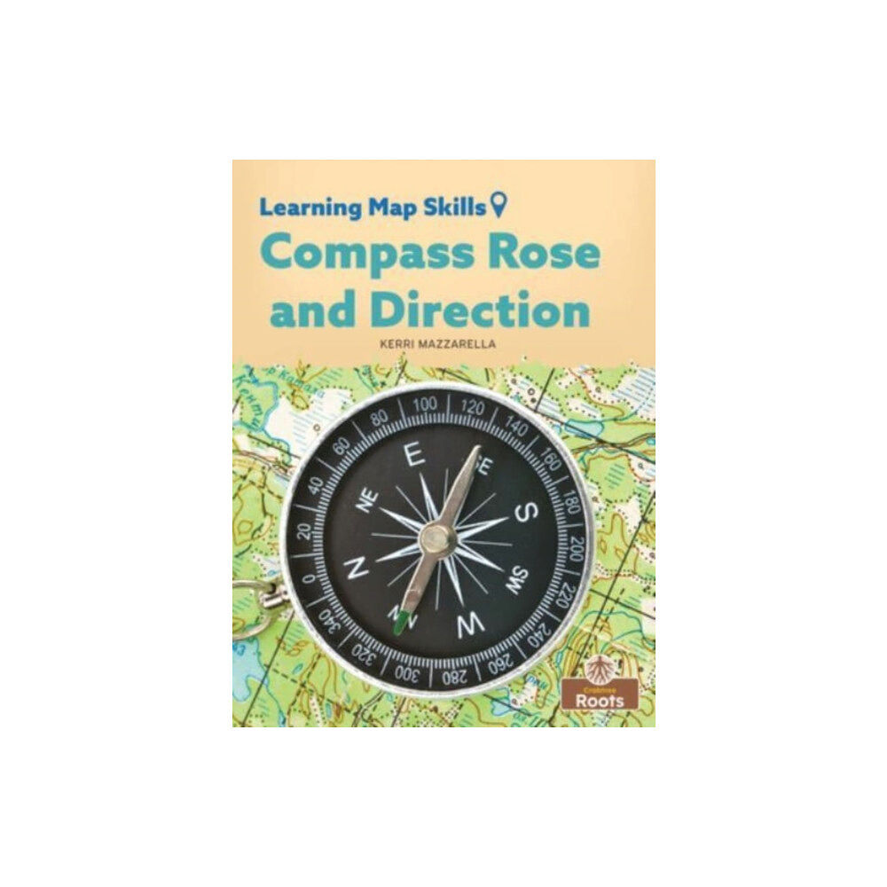 Crabtree Publishing Co,Canada Compass Rose and Direction (häftad, eng)