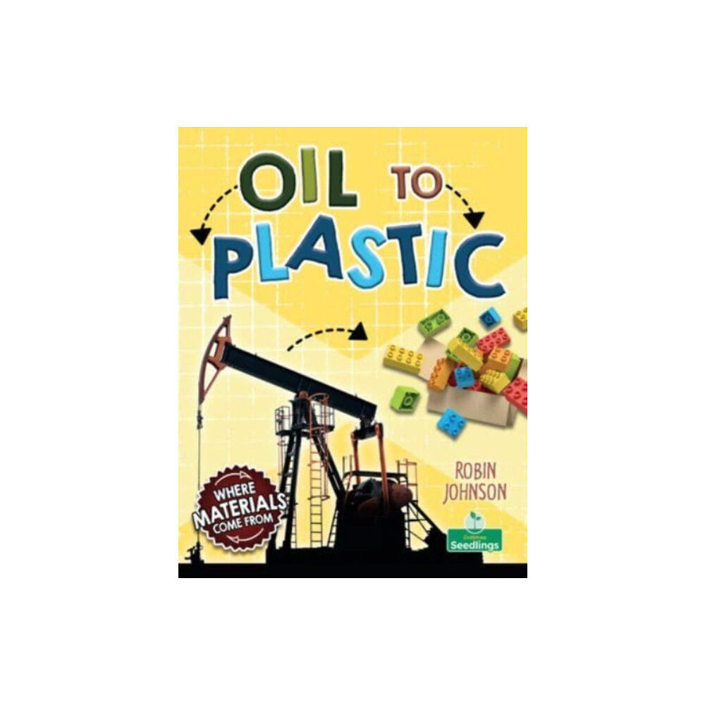 Crabtree Publishing Co,Canada Oil to Plastic (häftad, eng)