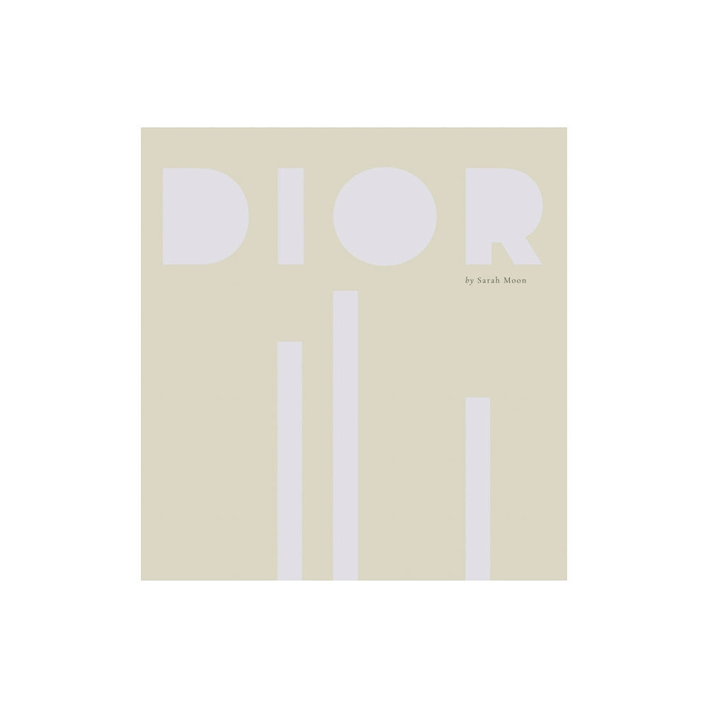 Delpire editeur Dior by Sarah Moon (inbunden, eng)