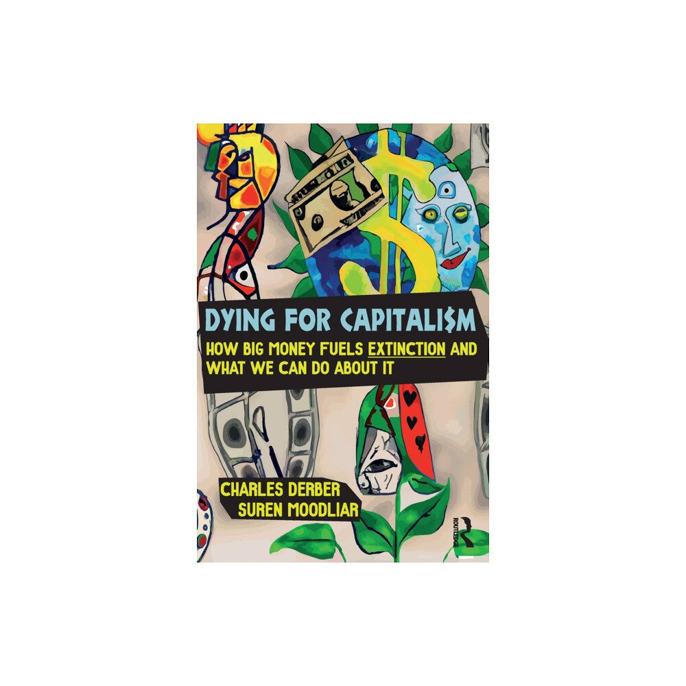 Taylor & francis ltd Dying for Capitalism (häftad, eng)