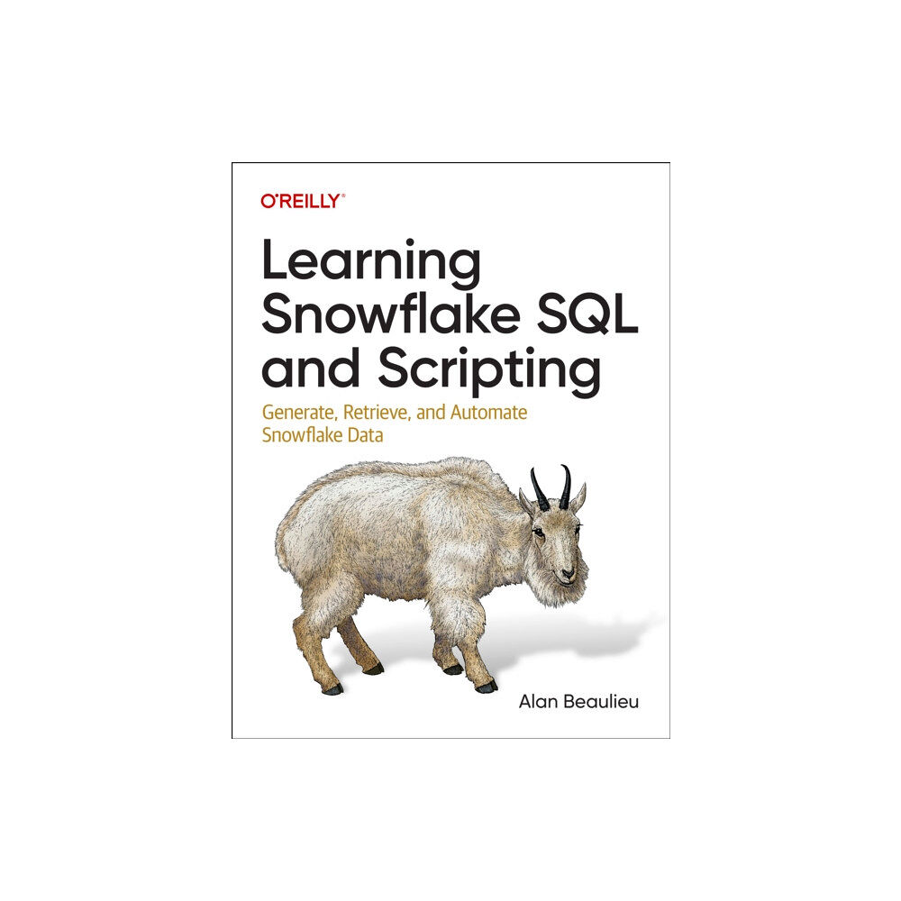 O'Reilly Media Learning Snowflake SQL and Scripting (häftad, eng)