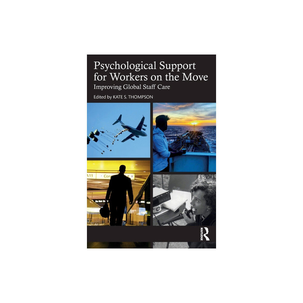 Taylor & francis ltd Psychological Support for Workers on the Move (häftad, eng)