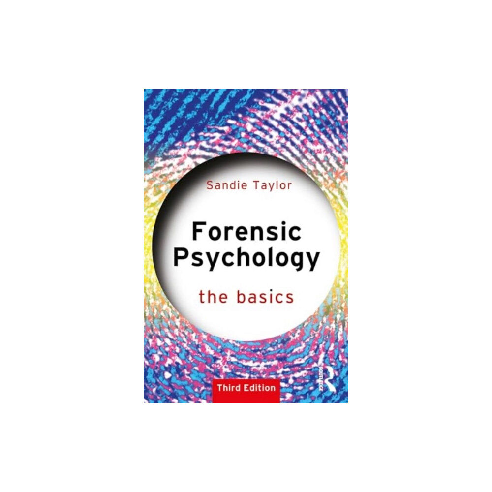 Taylor & francis ltd Forensic Psychology: The Basics (häftad, eng)