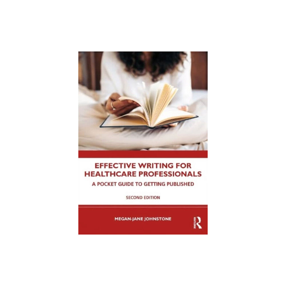 Taylor & francis ltd Effective Writing for Healthcare Professionals (häftad, eng)