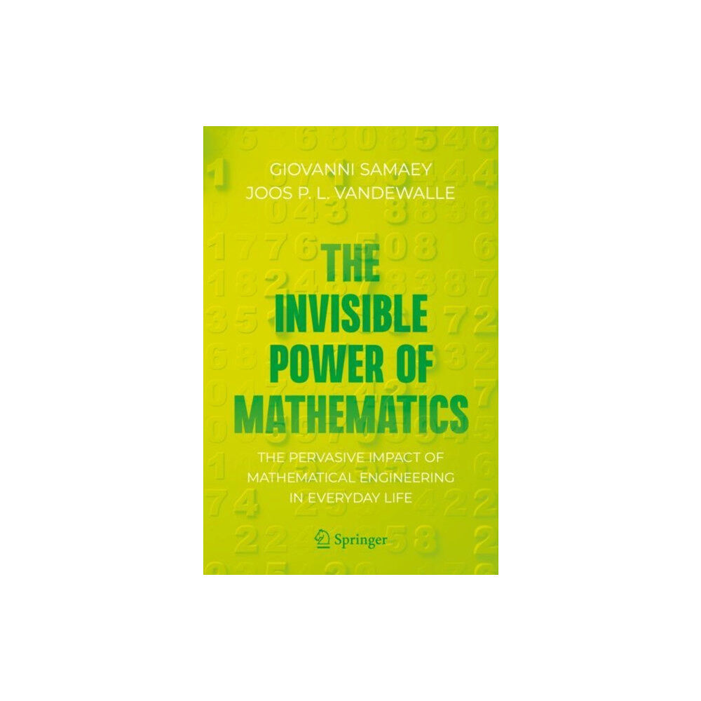 Springer-Verlag New York Inc. The Invisible Power of Mathematics (häftad, eng)