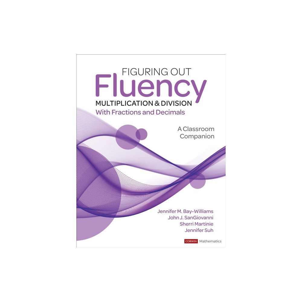 Sage publications inc Figuring Out Fluency - Multiplication and Division With Fractions and Decimals (häftad, eng)