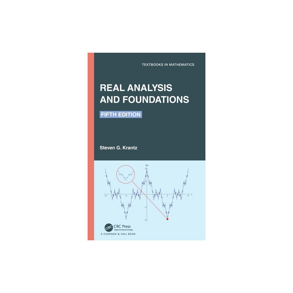 Taylor & francis ltd Real Analysis and Foundations (inbunden, eng)