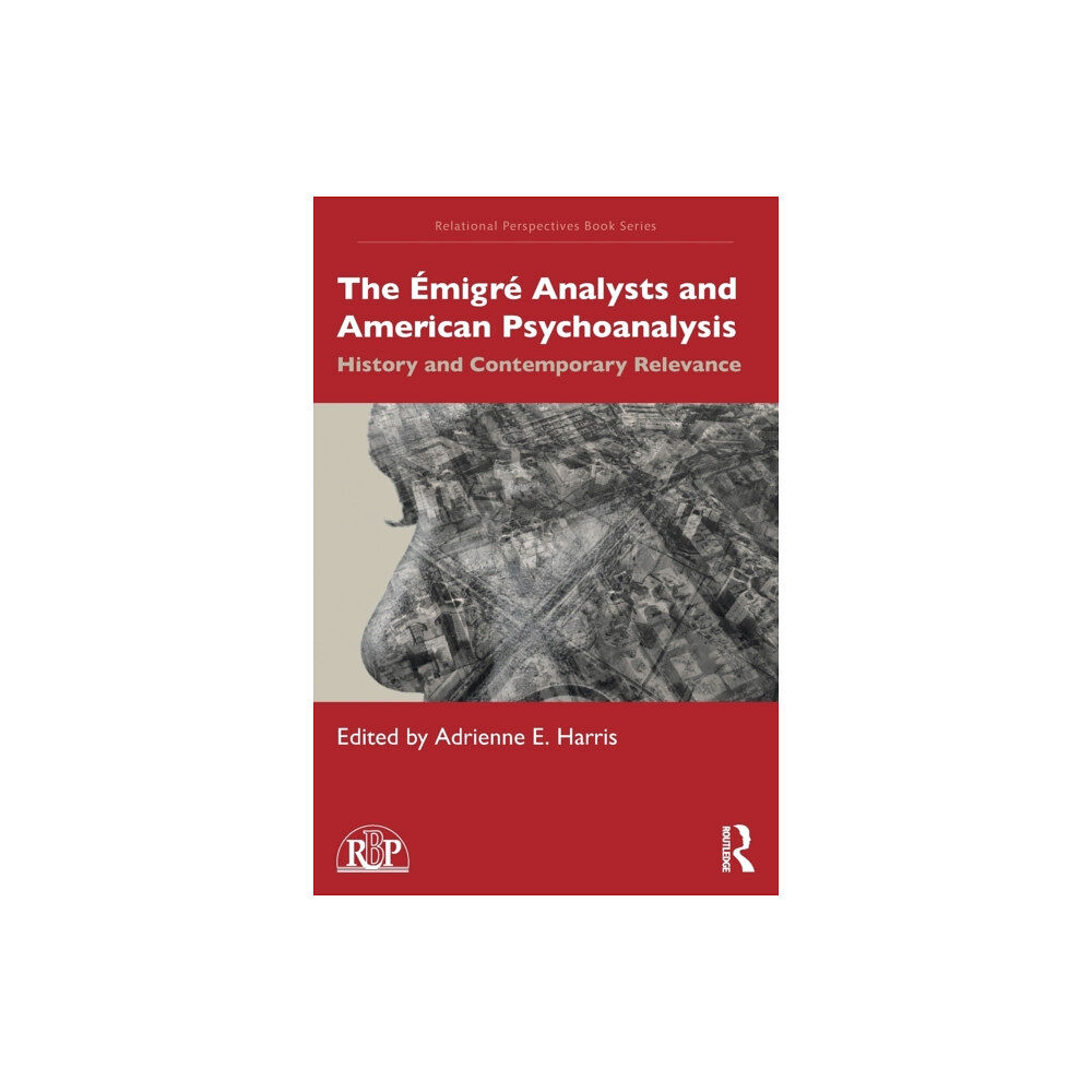 Taylor & francis ltd The Emigre Analysts and American Psychoanalysis (häftad, eng)