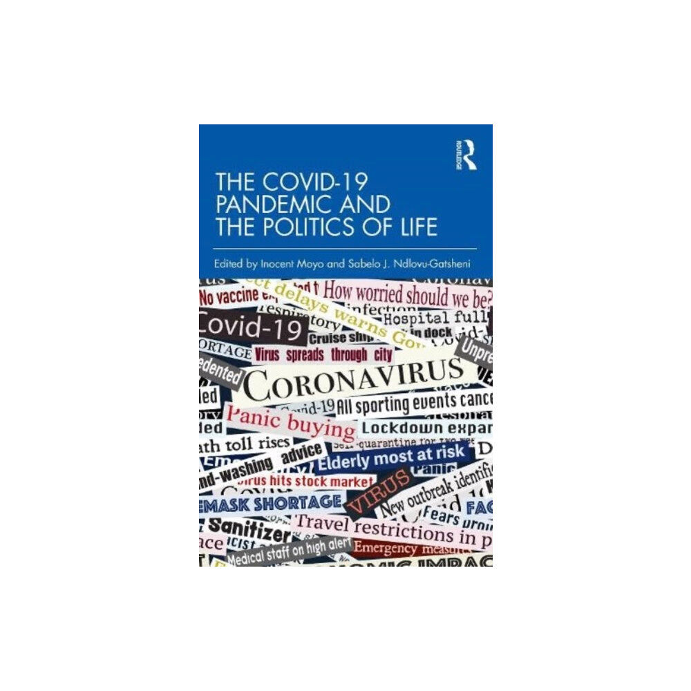 Taylor & francis ltd The COVID-19 Pandemic and the Politics of Life (häftad, eng)