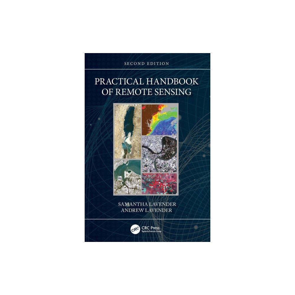 Taylor & francis ltd Practical Handbook of Remote Sensing (häftad, eng)