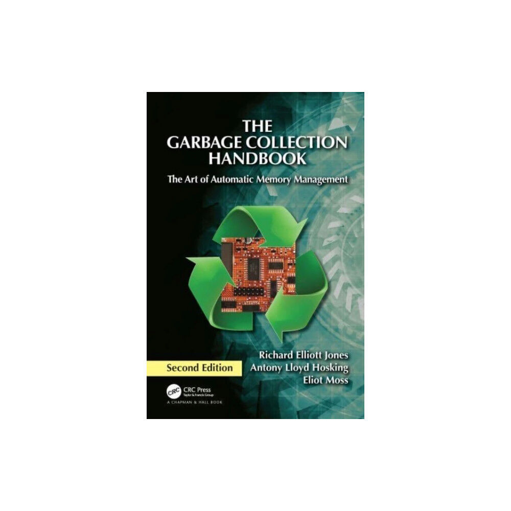 Taylor & francis ltd The Garbage Collection Handbook (inbunden, eng)