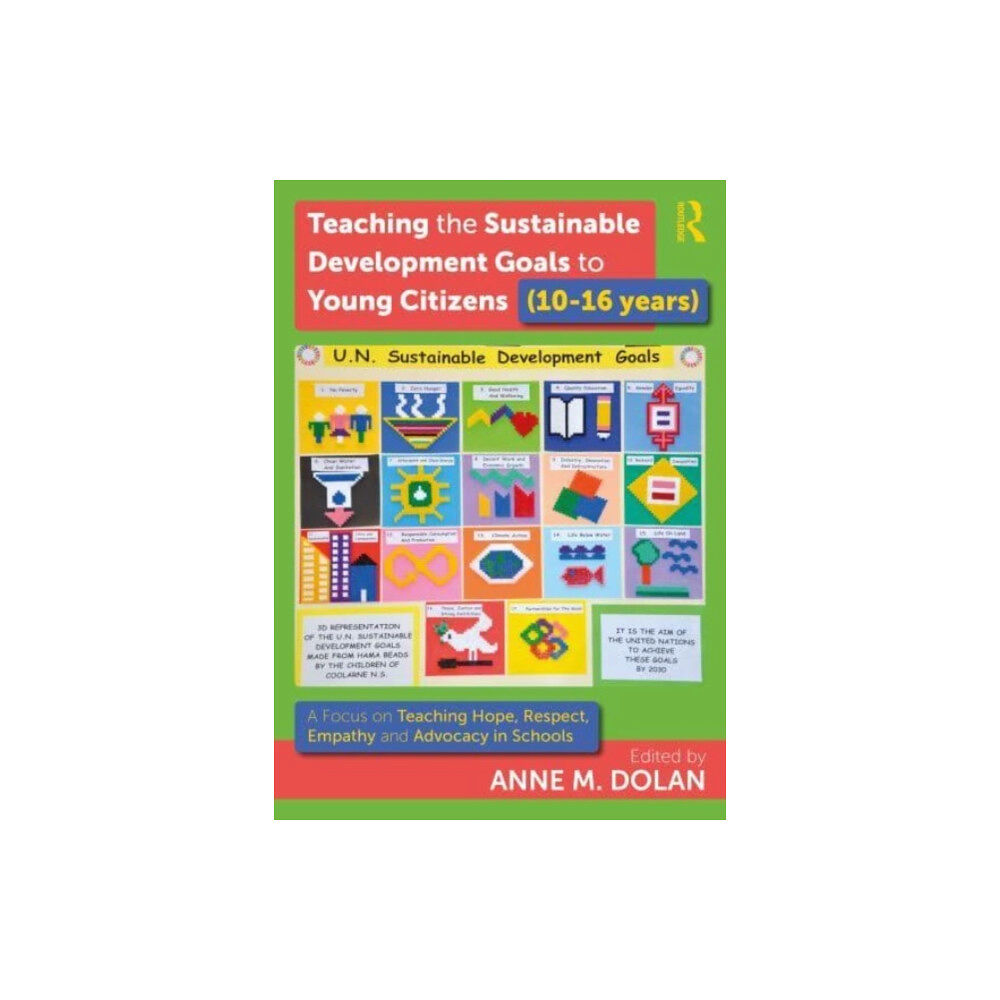 Taylor & francis ltd Teaching the Sustainable Development Goals to Young Citizens (10-16 years) (häftad, eng)