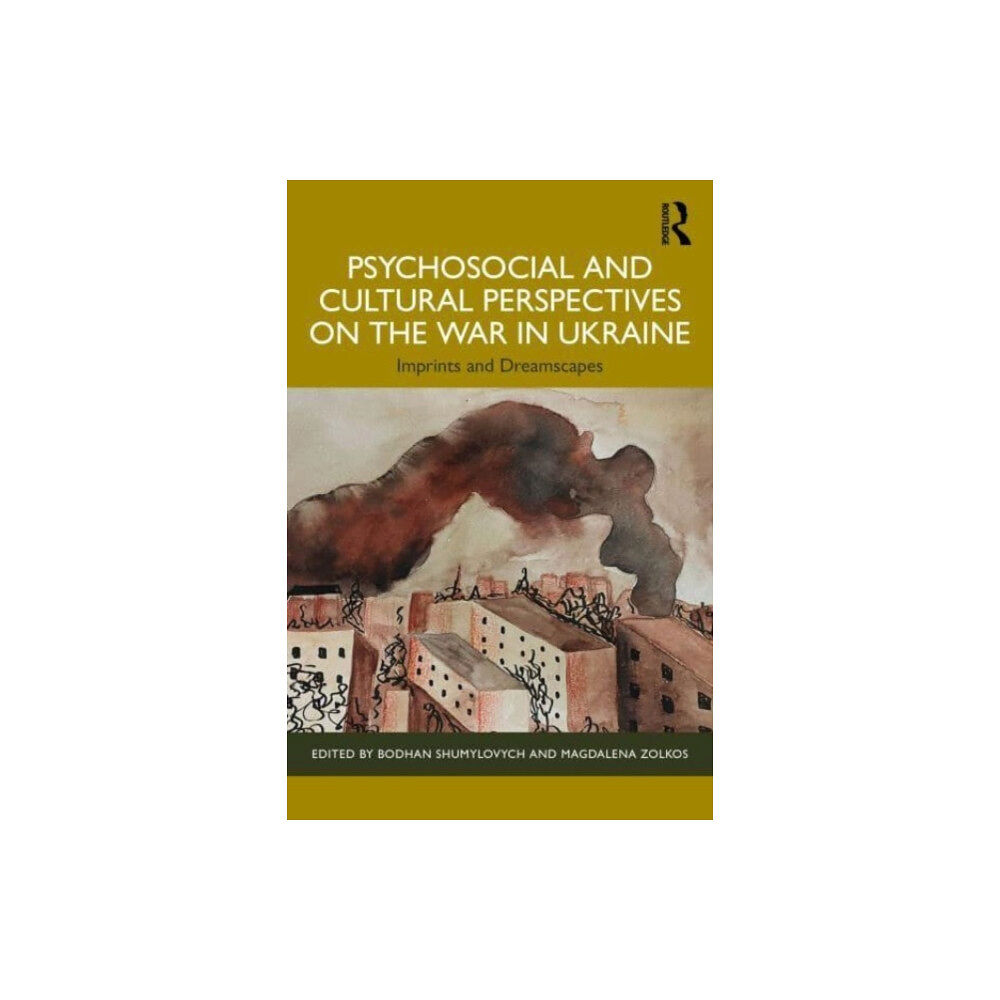 Taylor & francis ltd Psychosocial and Cultural Perspectives on the War in Ukraine (häftad, eng)
