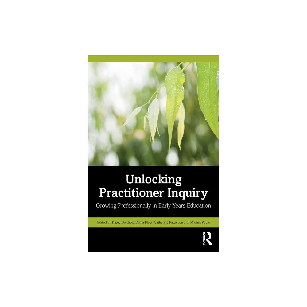 Taylor & francis ltd Unlocking Practitioner Inquiry (häftad, eng)