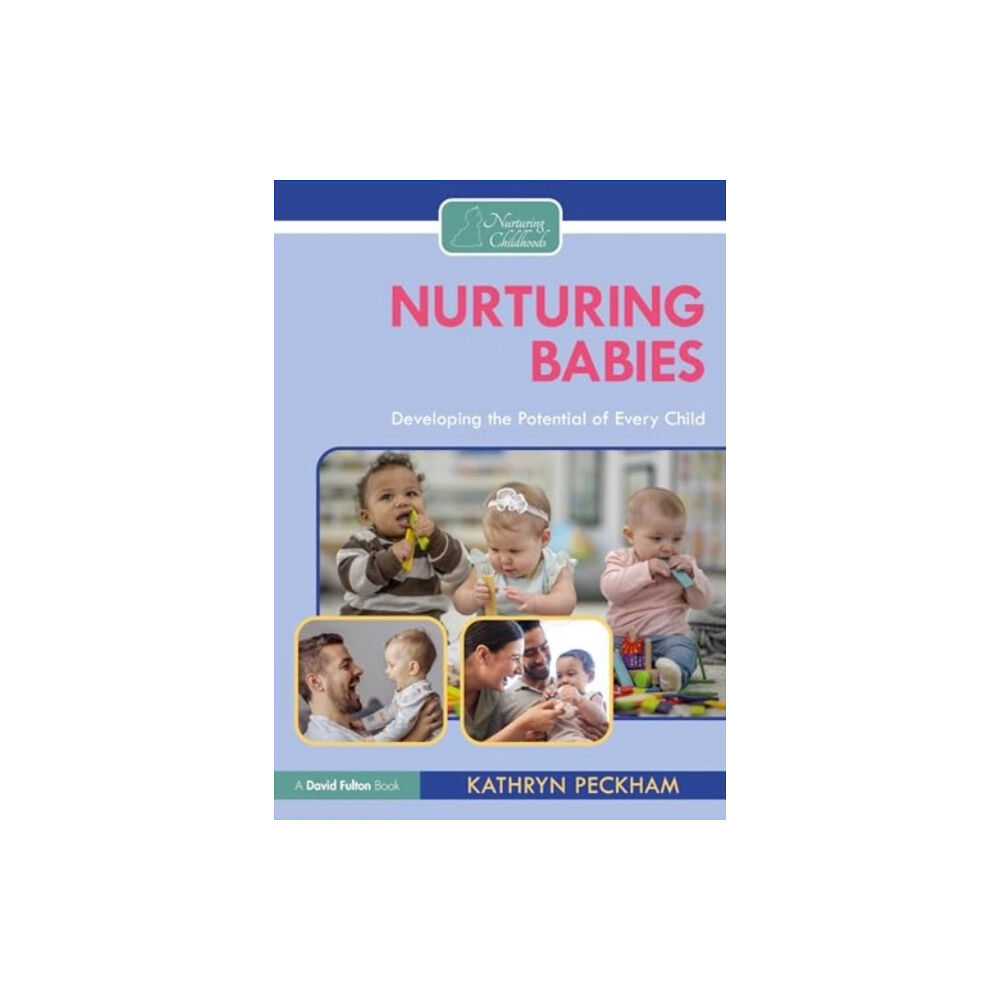 Taylor & francis ltd Nurturing Babies (häftad, eng)