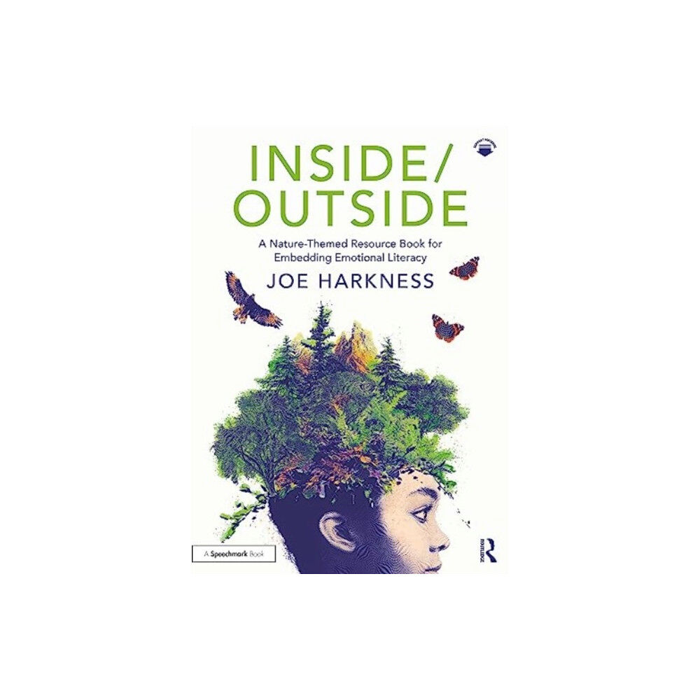 Taylor & francis ltd Inside/Outside: A Nature-Themed Resource Book for Embedding Emotional Literacy (häftad, eng)
