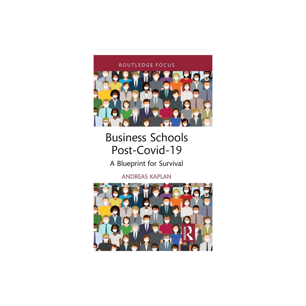 Taylor & francis ltd Business Schools post-Covid-19 (inbunden, eng)