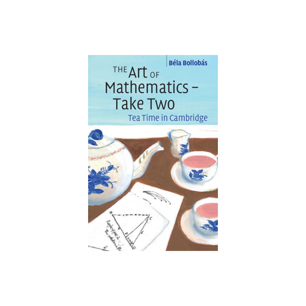 Cambridge University Press The Art of Mathematics – Take Two (häftad, eng)