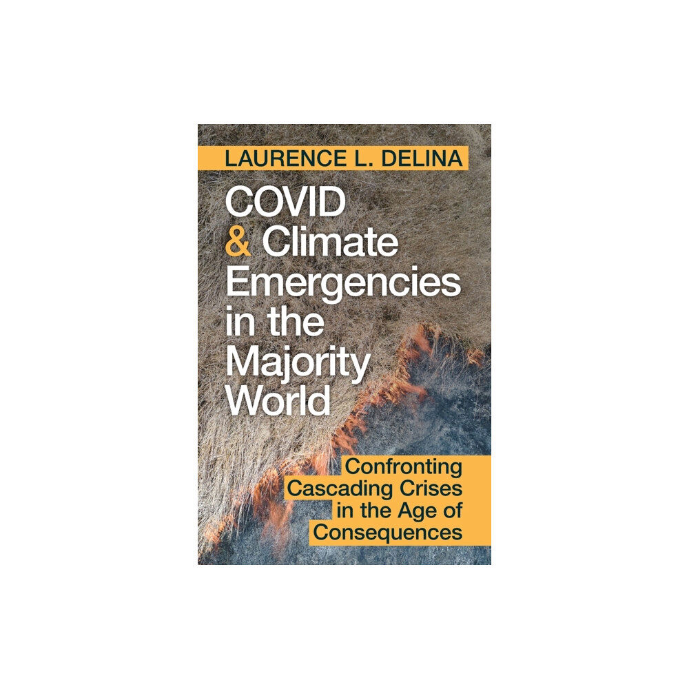 Cambridge University Press COVID and Climate Emergencies in the Majority World (häftad, eng)