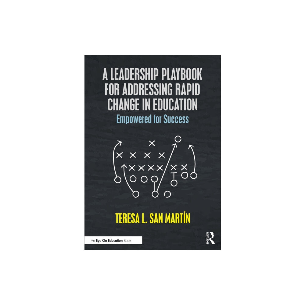 Taylor & francis ltd A Leadership Playbook for Addressing Rapid Change in Education (häftad, eng)