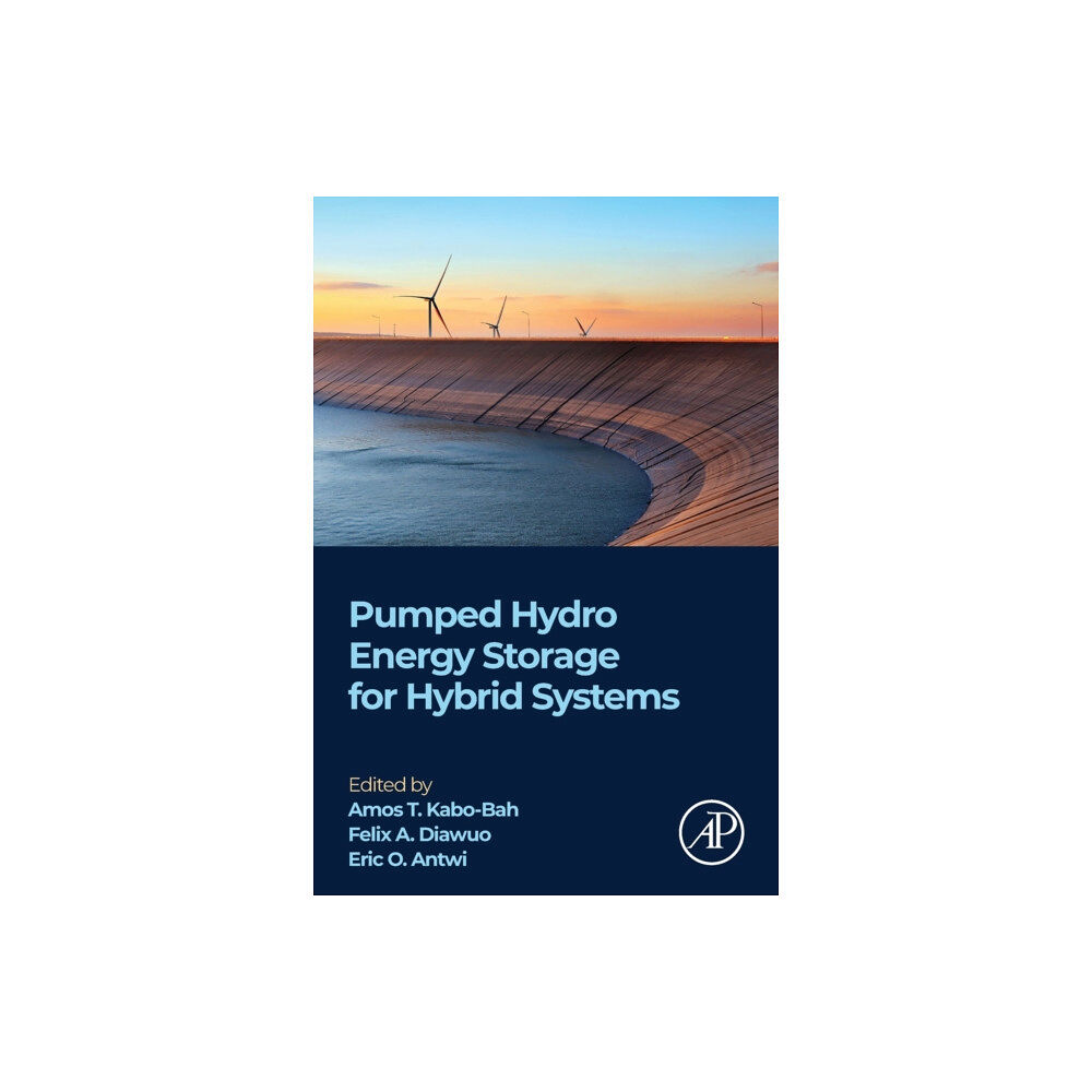 Elsevier Science Publishing Co Inc Pumped Hydro Energy Storage for Hybrid Systems (häftad, eng)