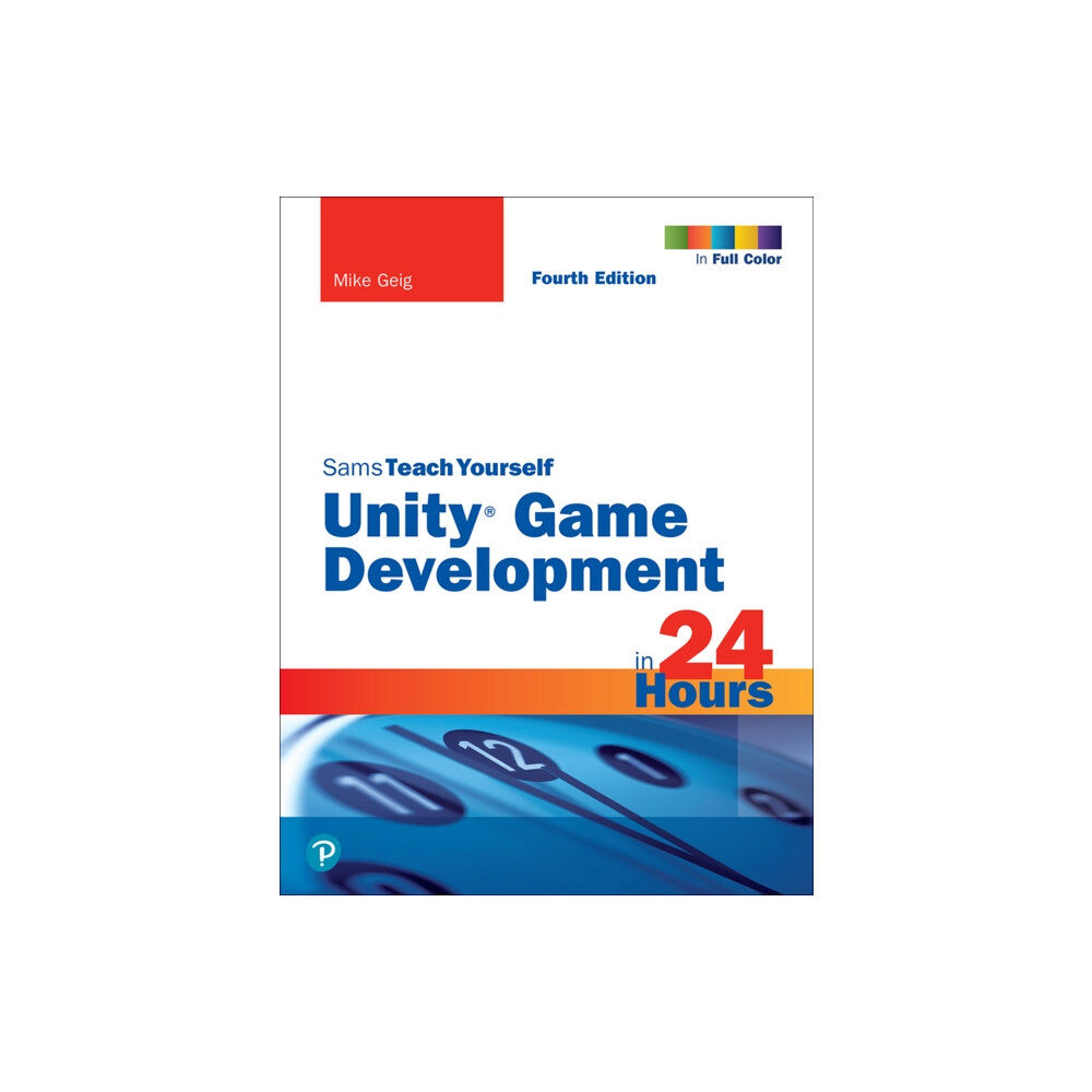 Pearson Education (US) Unity Game Development in 24 Hours, Sams Teach Yourself (häftad, eng)