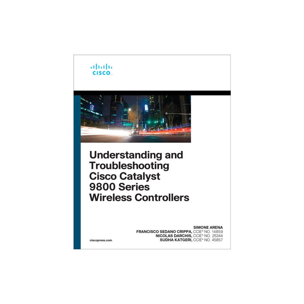 Pearson Education (US) Understanding and Troubleshooting Cisco Catalyst 9800 Series Wireless Controllers (häftad, eng)