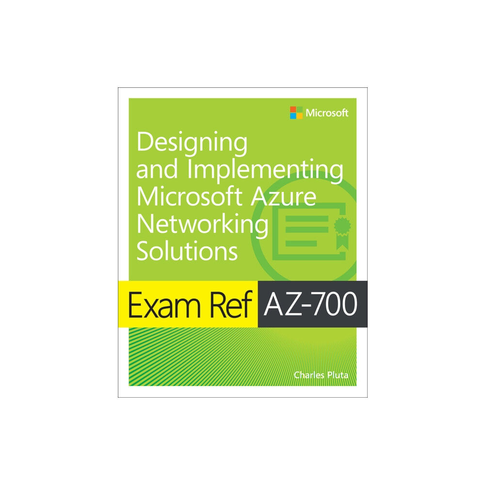 Pearson Education (US) Exam Ref AZ-700 Designing and Implementing Microsoft Azure Networking Solutions (häftad, eng)