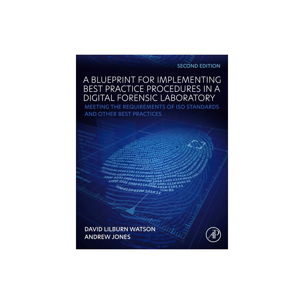 Elsevier Science Publishing Co Inc A Blueprint for Implementing Best Practice Procedures in a Digital Forensic Laboratory (häftad, eng)