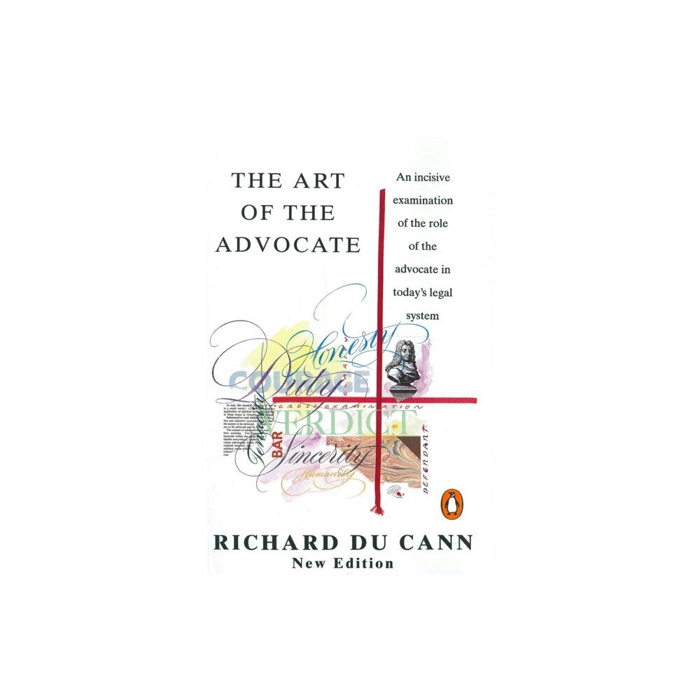 Penguin books ltd The Art of the Advocate (häftad, eng)
