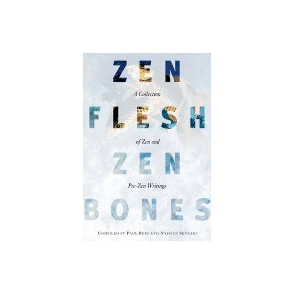 Penguin books ltd Zen Flesh, Zen Bones (häftad, eng)