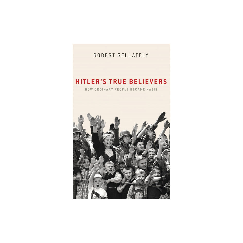 Oxford University Press Inc Hitler's True Believers (inbunden, eng)
