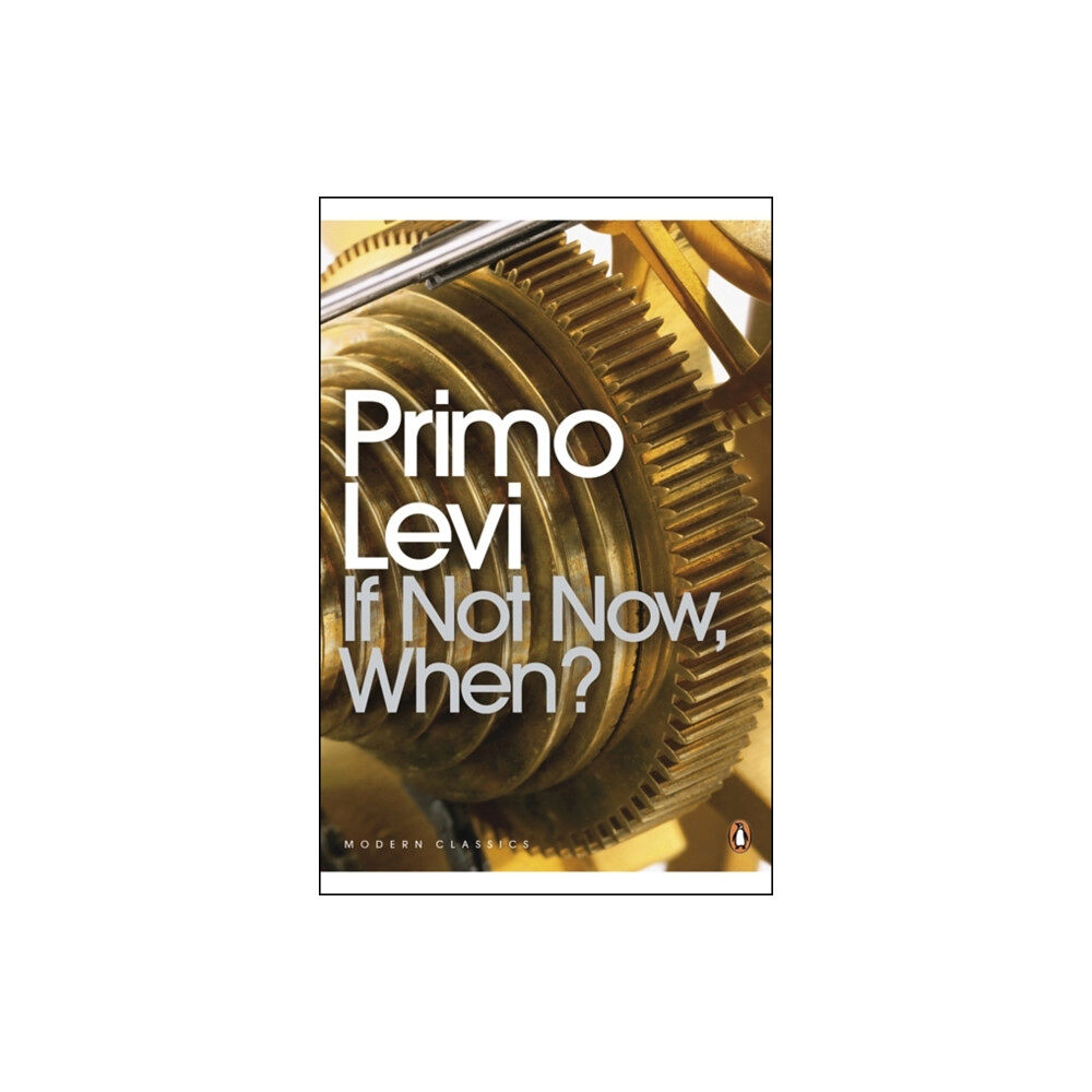 Penguin books ltd If Not Now, When? (häftad, eng)
